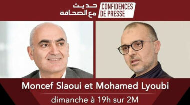 2M: Mohamed Lyoubi et Moncef Slaoui invités de &ldquo;Confidences de presse&rdquo;