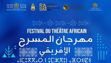Rabat abritera la 1re édition du festival du Théâtre africain du 24 au 30 avril